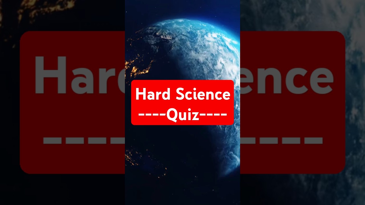 Hard science quiz.#quizchallenge #triviaquest #quiz #smart #sciencequiz #science #quiztime #quizzes