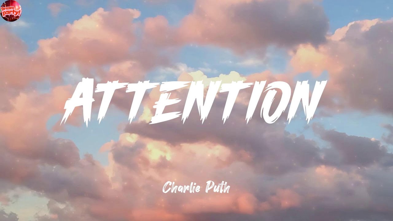 Attention - Charlie Puth (Lyrics) Ariana Grande, Lady Gaga, DJ Snake