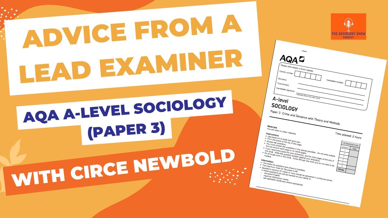 AQA A-Level Sociology (Paper 3) - Advice from a lead examiner