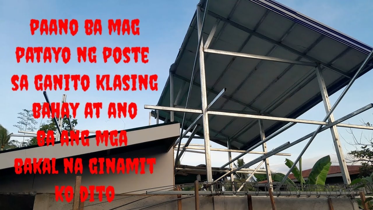 paano ko ba pinatayo ang mga poste at ano ba ang mga bakal na ginamit ko dito.