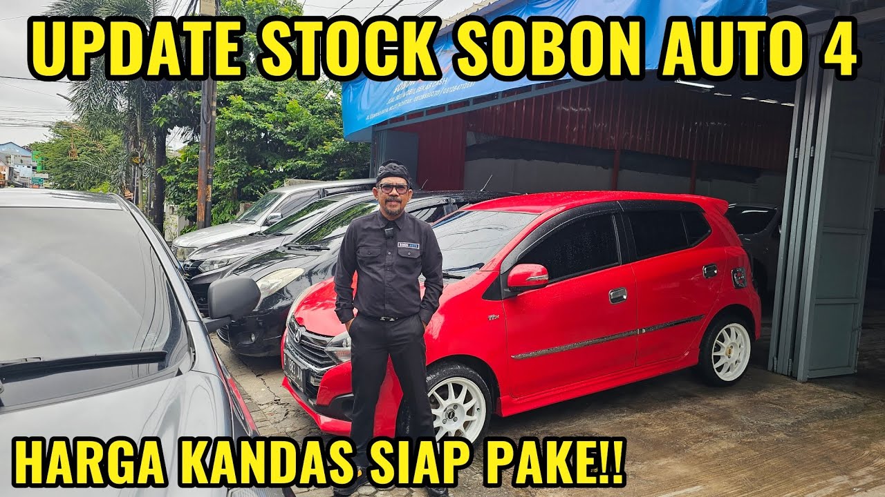 UPDATE STOCK SOBON AUTO 4 19 DESEMBER HARGA KANDAS!!!