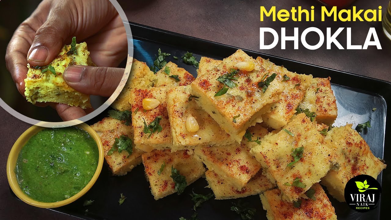 Methi Makai Dhokla | Super Soft and Spongy Methi Makai Dhokla Recipe by Viraj Naik