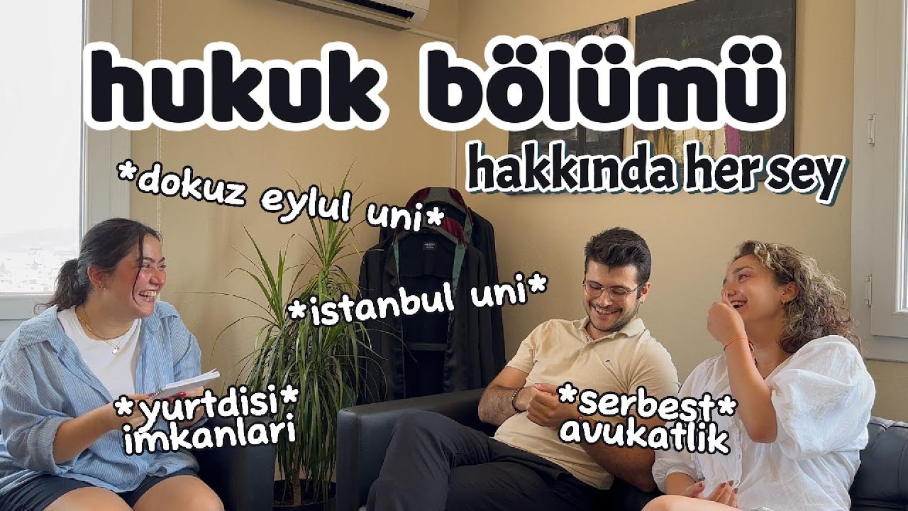 hukuk bölümü hakkında her şey | serbest avukatlık, avukatlık stajı, yurt dışı imkanları, öğrencilik