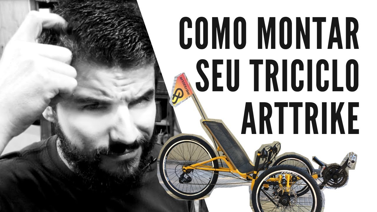 Como montar seu Triciclo Reclinado ArtTrike