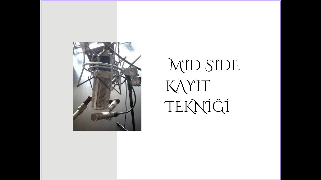 MIDE SIDE KAYIT TEKNİĞİ NEDİR ? NASIL YAPILIR ? AKUSTİK GİTAR SESİNİZE GENİŞLİK ETKİSİ ?