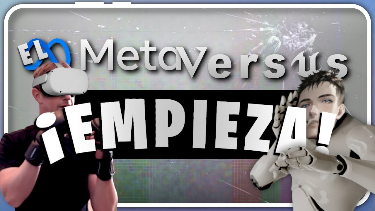 El Metaverso Explicado: Historia, Filosof&iacute;a y Realidad Extendida | Piloto