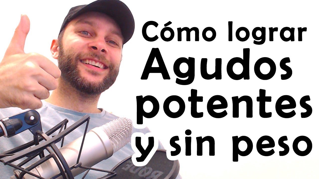 Cómo lograr agudos potentes y sin peso