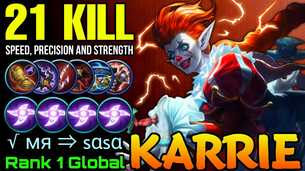 Brutal 21 Kills Karrie Speed, Precision and Strength! - Top 1 Global Karrie by √ мя ⇒ sαsα - MLBB