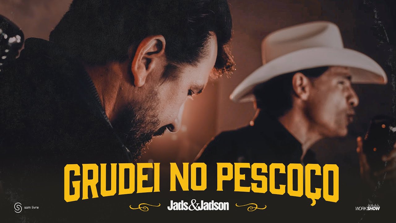 Jads e Jadson - Grudei no pescoço