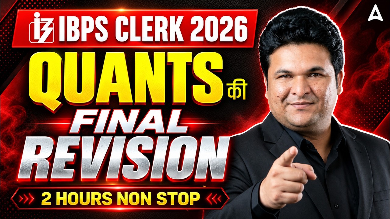 IBPS Clerk 2026 Quants Final Revision | 2 Hours Non Stop Maths Revision | Most Important Questions