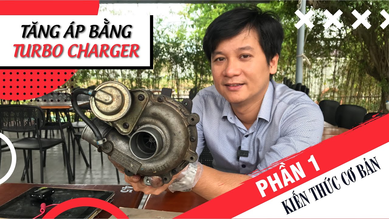 Tăng áp động cơ bằng Turbo Charger - Phần 1: Kiến thức cơ bản | TMT FIX