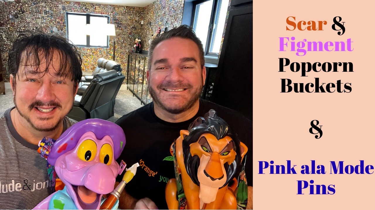 Scar and Figment Popcorn Buckets and Pink ala Mode Pins #disney #popcornbucket #scar #figment #pins
