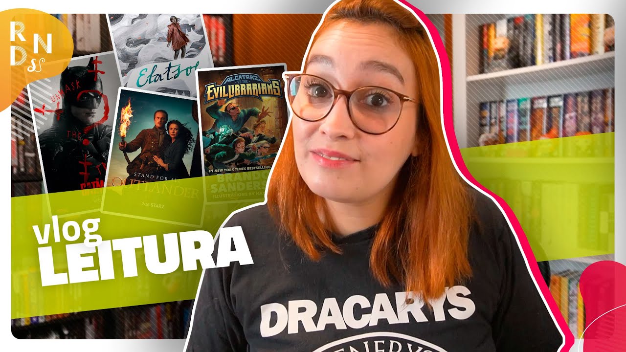 Lendo&Vlogando #157: VI BATMAN, VOLTEI PRA OUTLANDER E COMECEI SÉRIE NOVA | Resenhando Sonhos