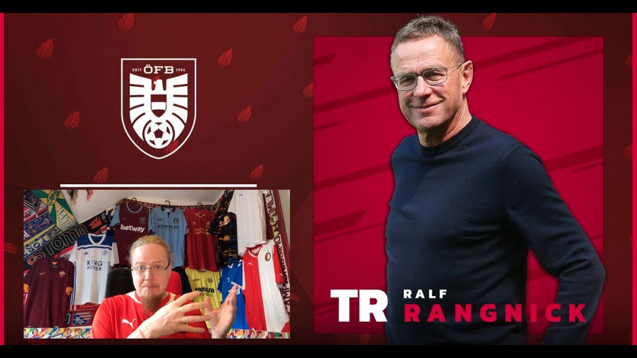 Ralf Rangnick Is The New Austrian Manager?! My Thoughts