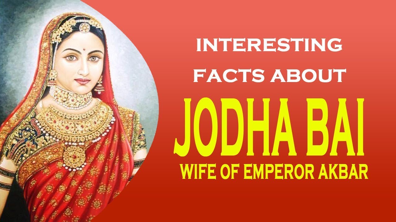 Interesting facts about Jodha Bai