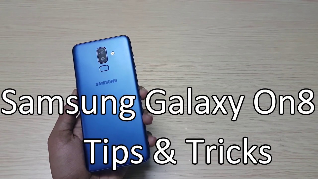 Samsung Galaxy On8 (Galaxy J8) Tips, Tricks, Hidden features