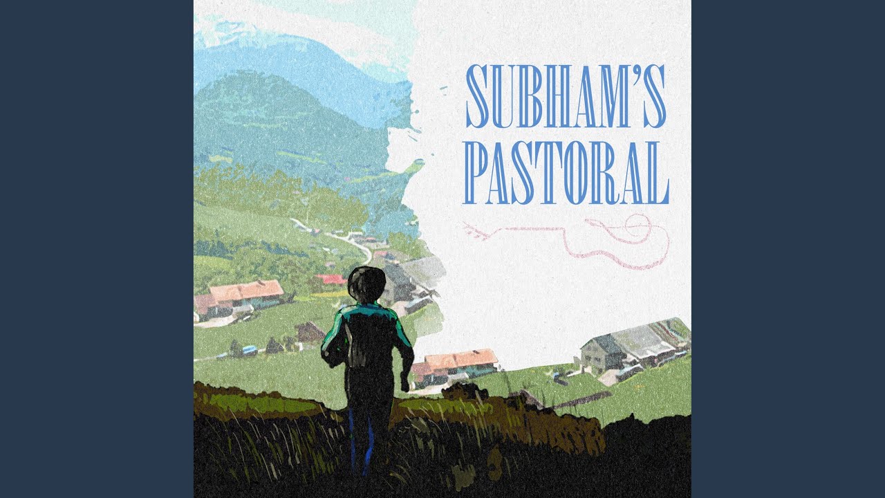 Subham's Pastoral