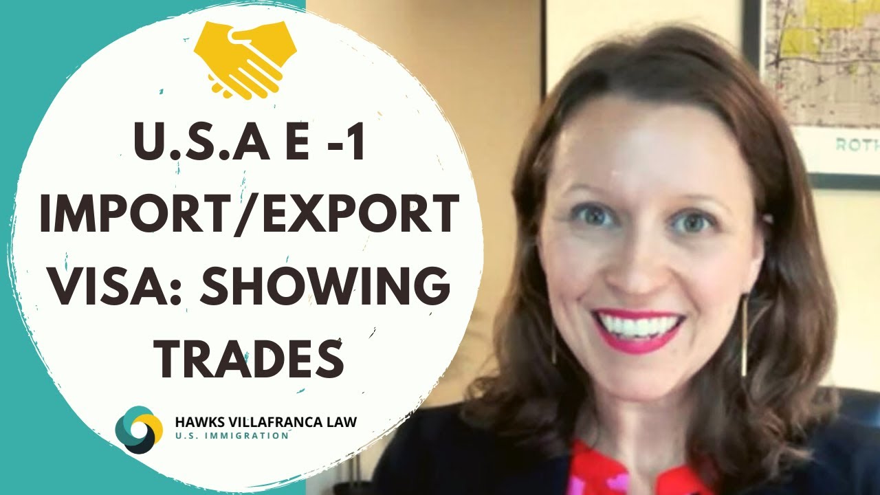 How to Show International Trade for an E -1 Import/Export Visa? (BUSINESS VISA U.S.A.)  🇺🇸