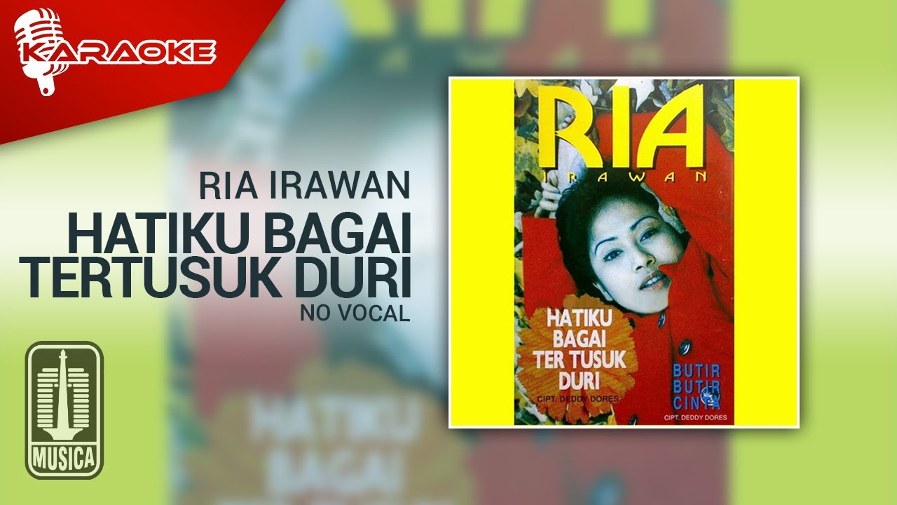 Ria Irawan - Hatiku Bagai Tertusuk Duri (Official Karaoke Video) | No Vocal