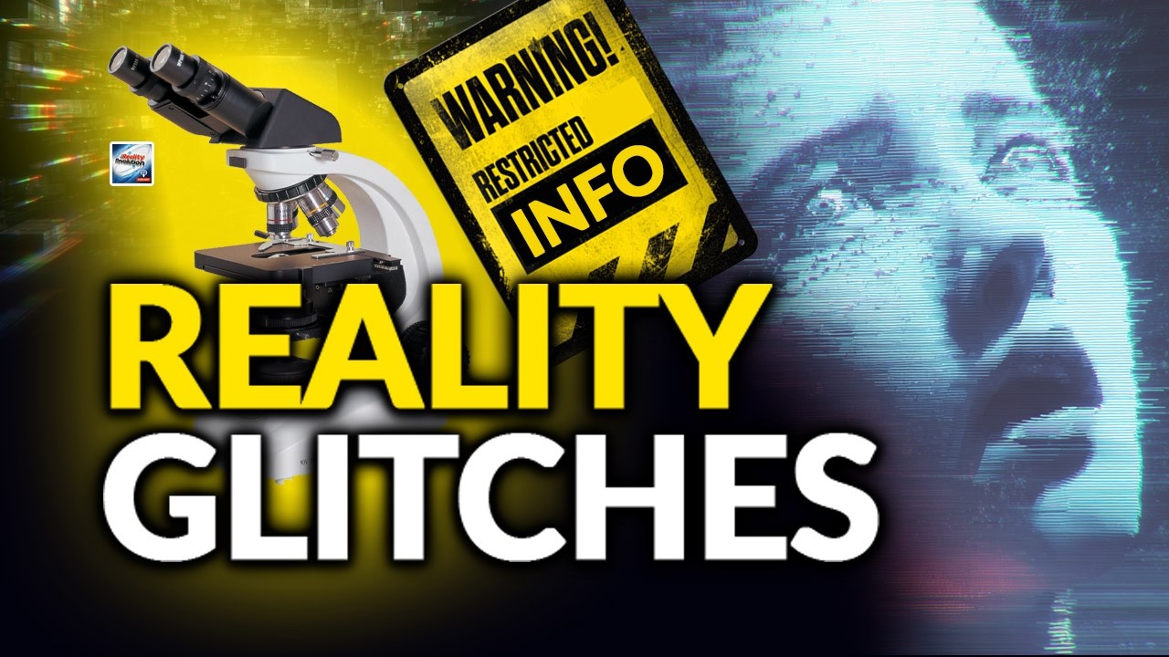 Reality Glitches - What Glitches Are Showing You About The Nature Of Reality