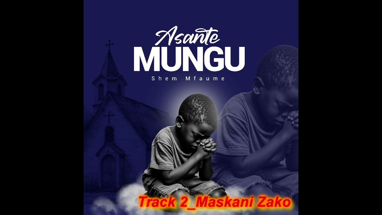 shemu Mfaume-Maskani Zako(Official Music Audio)