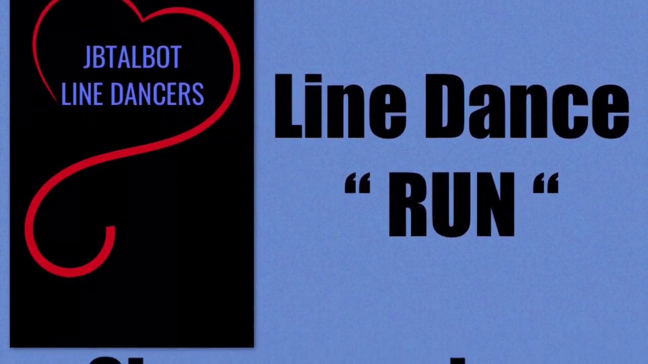 Line Dance “ RUN “