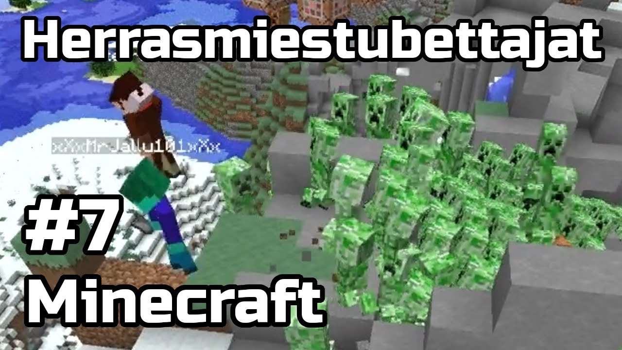 CREEPEREITÄ KAIKKIALLA! - Herrasmiestubettajat | Osa 7
