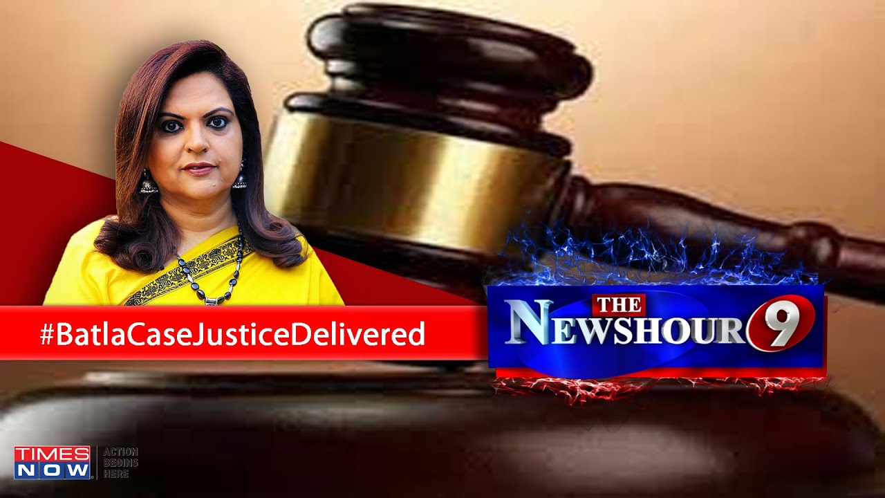Batla House verdict delivered; Will the opposition acknowledge? | The Newshour Debate