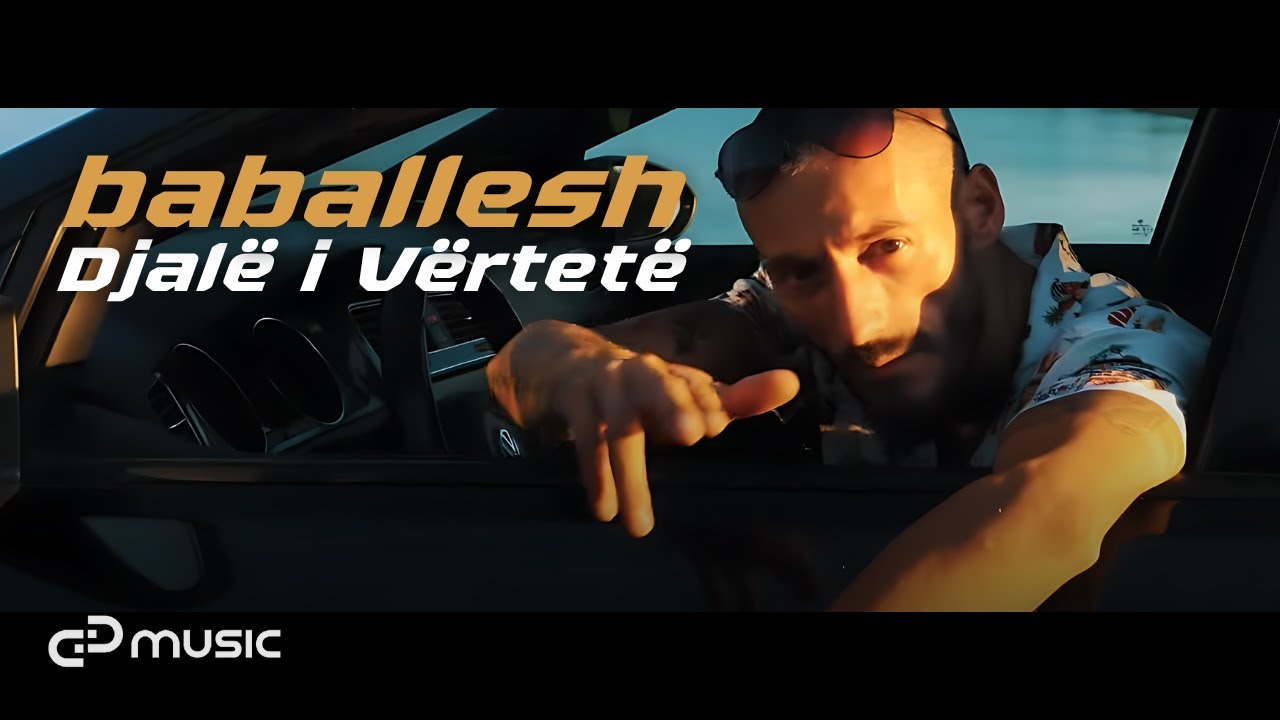 Baballesh - Djal&euml; i V&euml;rtet&euml;