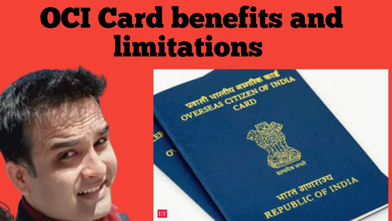 OCI card benefits and limitations