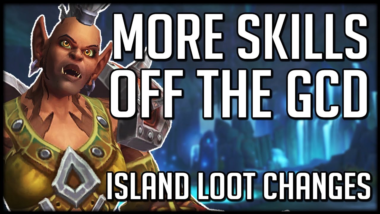 MORE ABILITIES OFF GCD! Blizzard Backing Down & MAJOR Island Loot Changes | WoW Battle for Azeroth