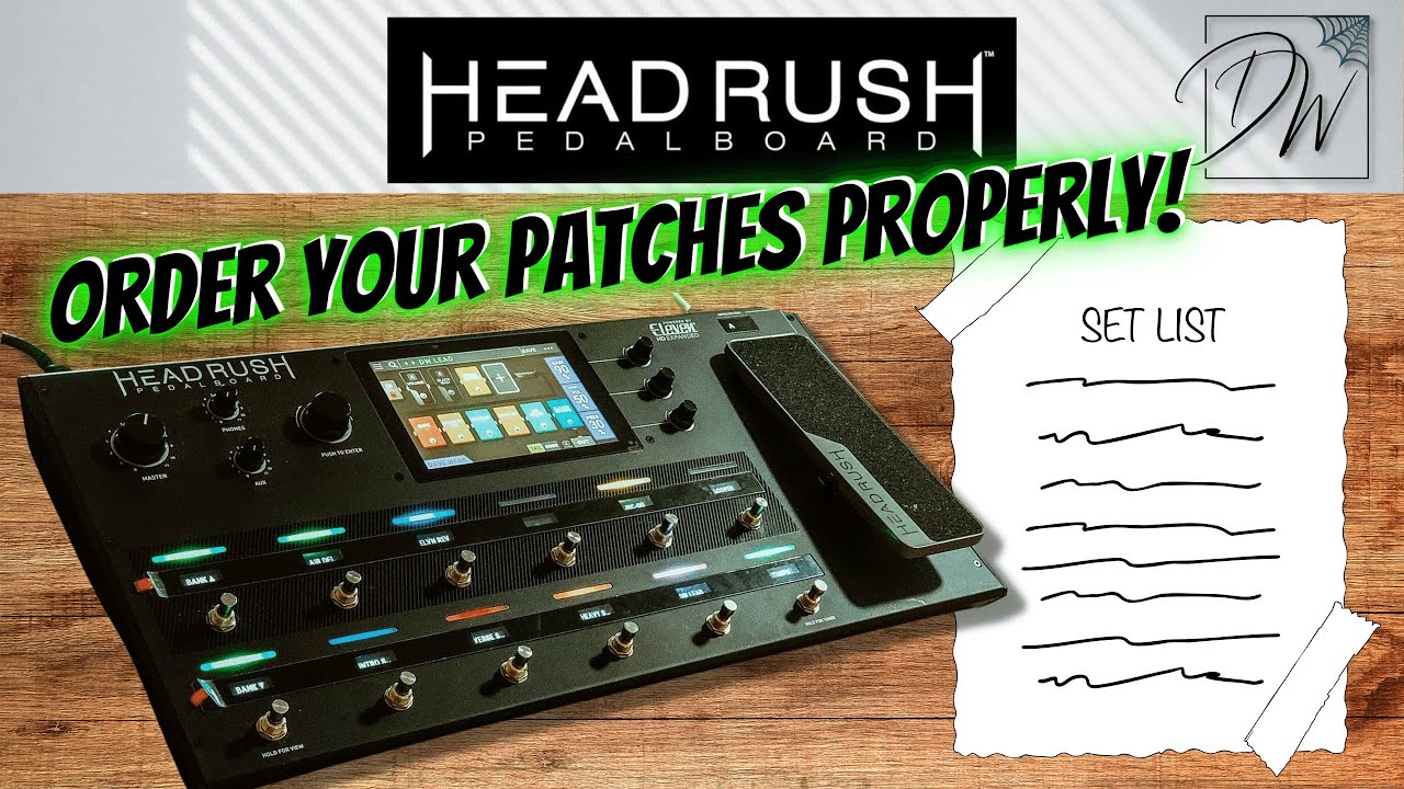 Используйте сетлисты и правильно упорядочивайте патчи HeadRush — назначайте оснастку