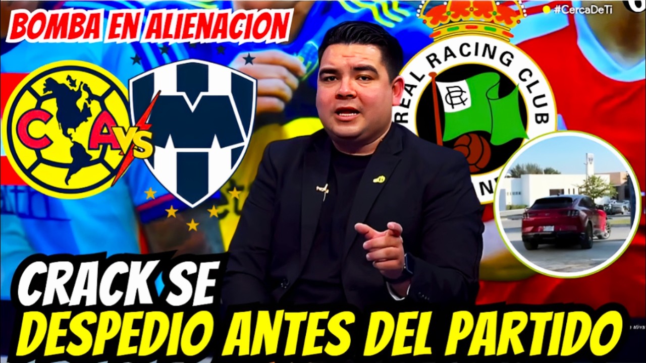 💥😱BRUTAL NOTICIA! CRACK SE DESPIDE ANTES DEL JUEGO Y CHOCA A TODA LA LIGA MX! NOTICIAS MONTERREY HOY