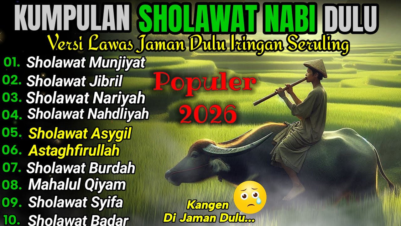 🎶 SHOLAWAT NABI KLASIK | Iringan Seruling Tenang • Musik Religi Penyejuk Hati & Jiwa 2026