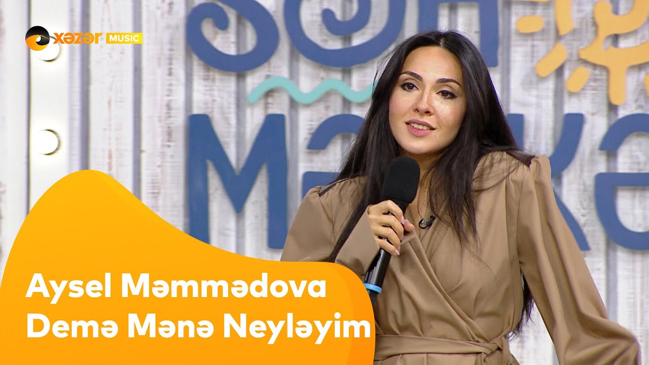Aysel Məmmədova - Demə Mənə Neyləyim