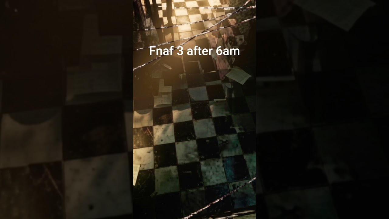 fnaf 3 after 6am