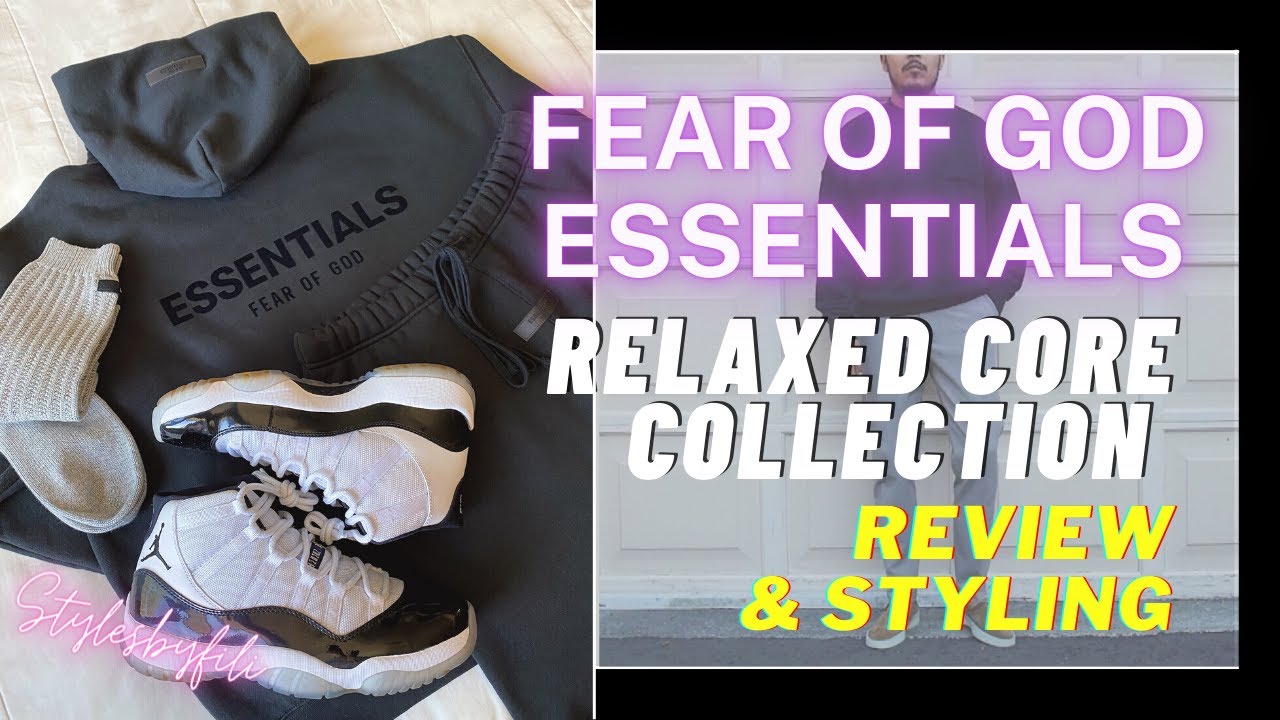 Fear of God ESSENTIALS Relaxed Core Collections - Review PLUS styling ideas 😉
