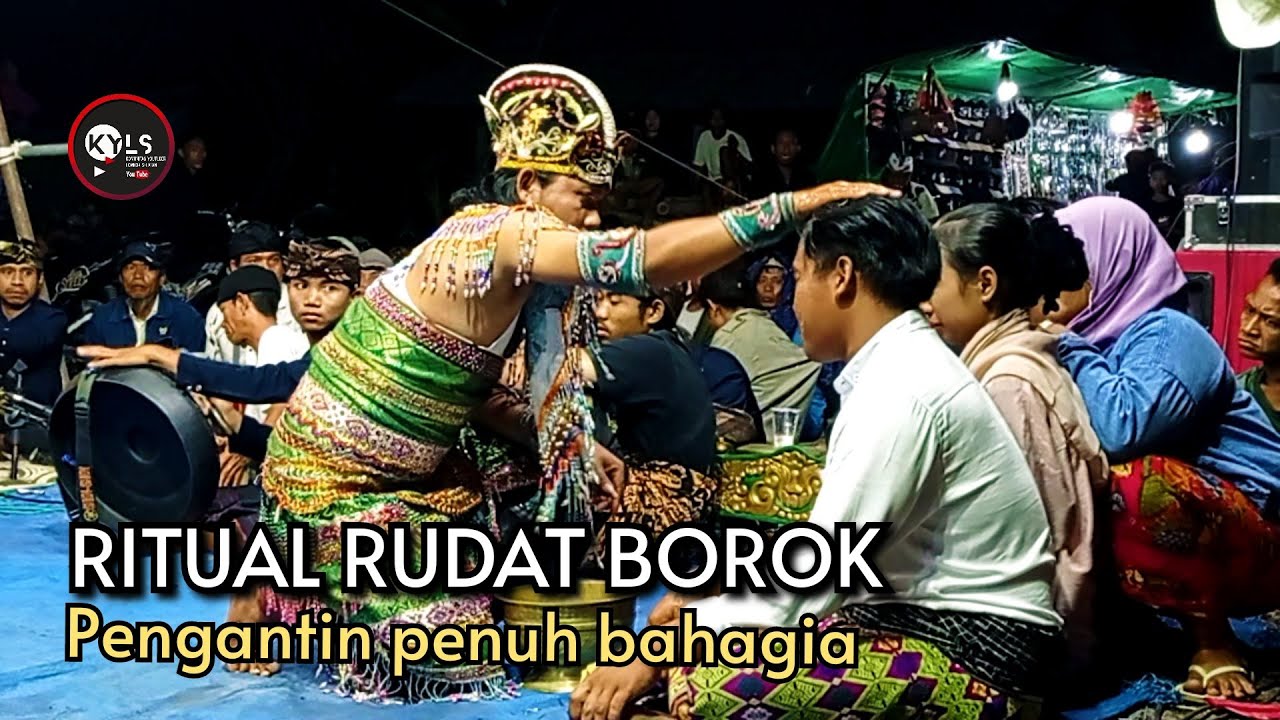 🥎RITUAL RUDAT BOROK TEMU KARYA PENYAMPAI HAJATAN SANG PENGANTIN PENUH BAHAGIA