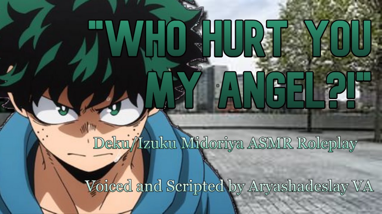 Deku Finds You After You Were Hurt: Deku ASMR Roleplay Pt 27 [M4A] [My Hero Academia]