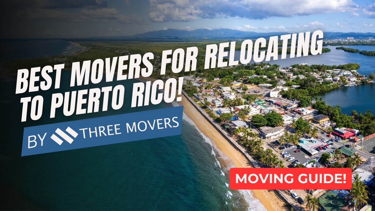 NJ to PR Moving Guide | Best Movers for Relocating to Puerto Rico!