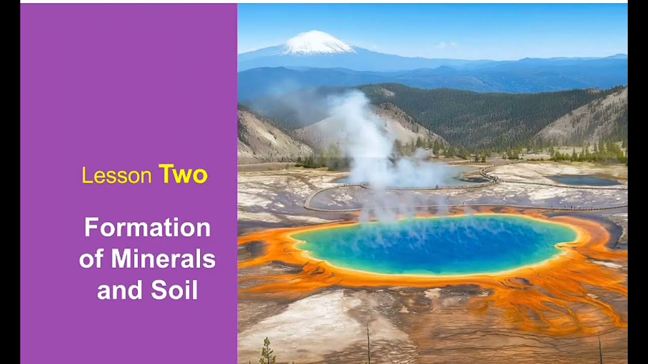 Science prep 2 Unit 4 Lesson 2 Formation of Minerals, Soil ساينس تانيه اعدادى ترم اول منهج جديد 