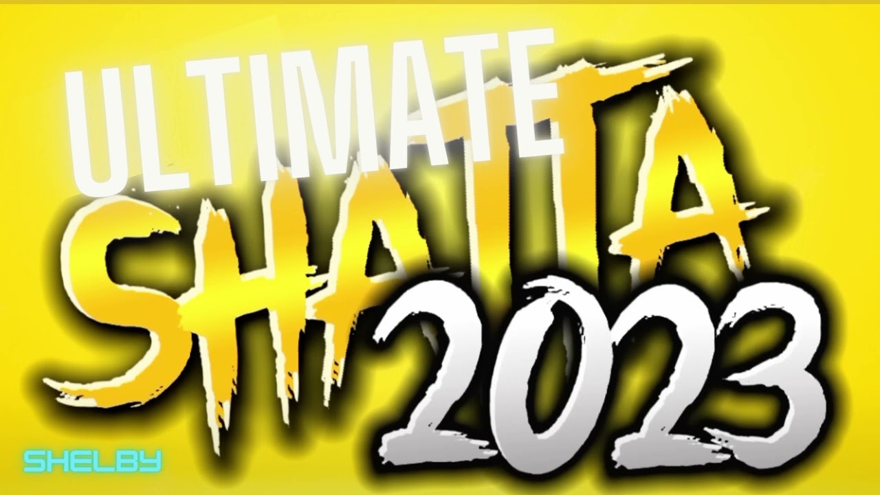 ULTIMATE SHATTA MIX  -  S H E L B Y  (2023)