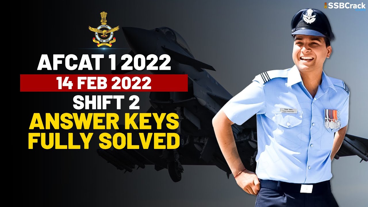 AFCAT 1 2022 Answer Keys Fully Solved 14 February 2022 - Shift 2 [All Sets]