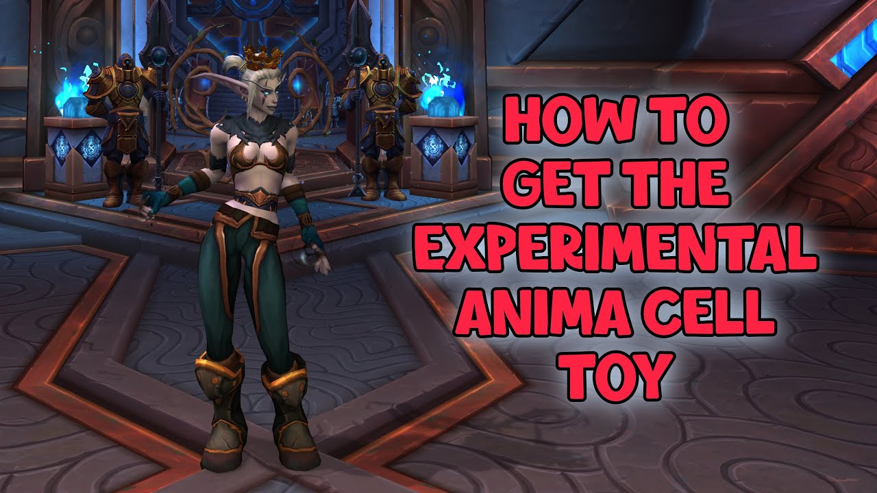 WoW Shadowlands 9.1 - How To Get The Experimental Anima Cell Toy | Torghast