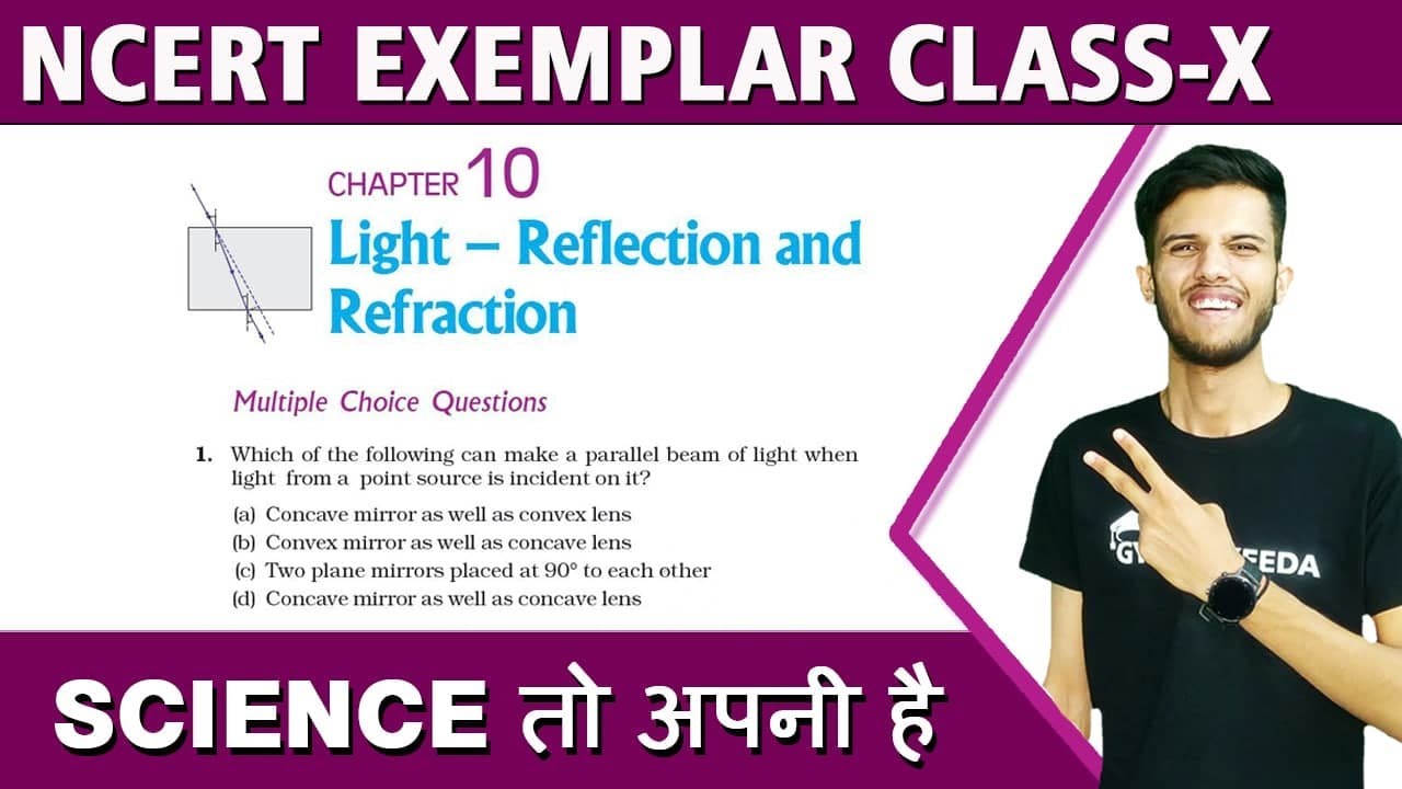Chapter -10 Light Reflection and Refraction NCERT Exemplar Problems Class X Science