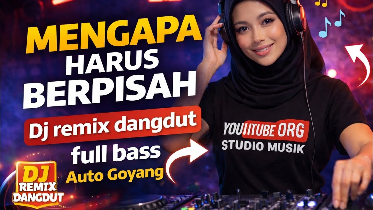 MENGAPA HARUS BERPISAH – DJ Remix Dangdut Full Bass 2026 | Auto Goyang Viral TikTok