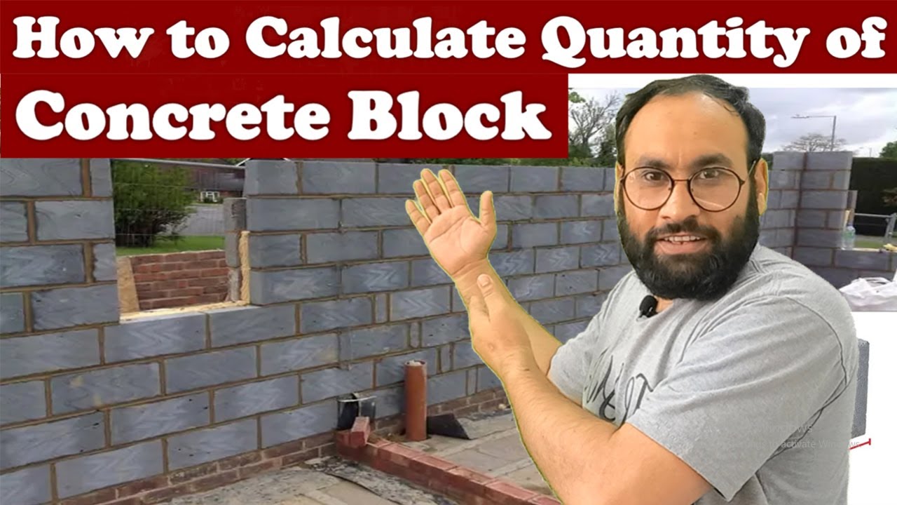 How to Calculate Quantity of Concrete Blocks in a Wall | Easy Method