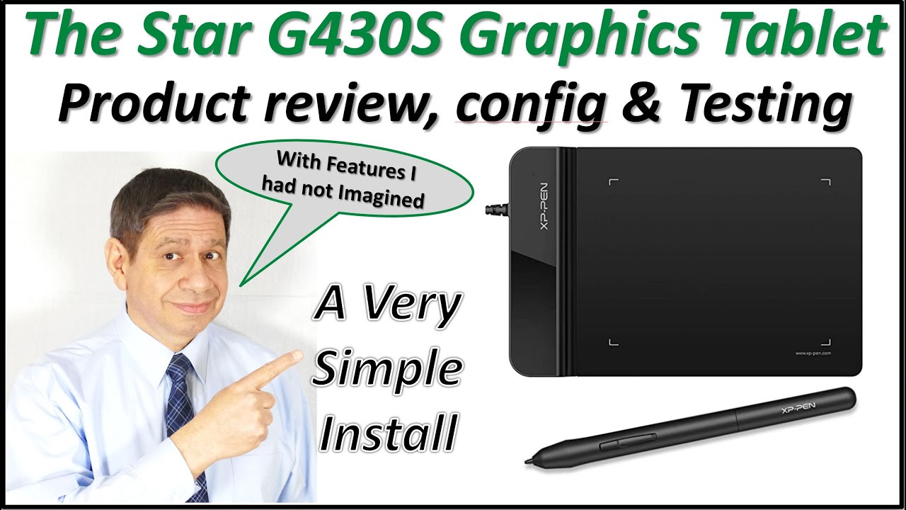 The Star G430S Graphics Tablet PRODUCT REVIEW with INSTALLATION, CONFIGURATION and DEMONSTRATION