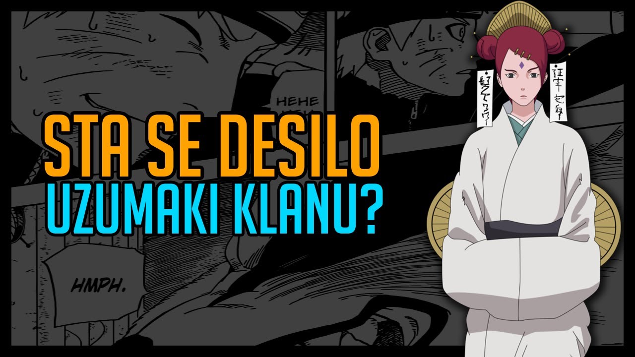 Sta Se Desilo Uzumaki Klanu?