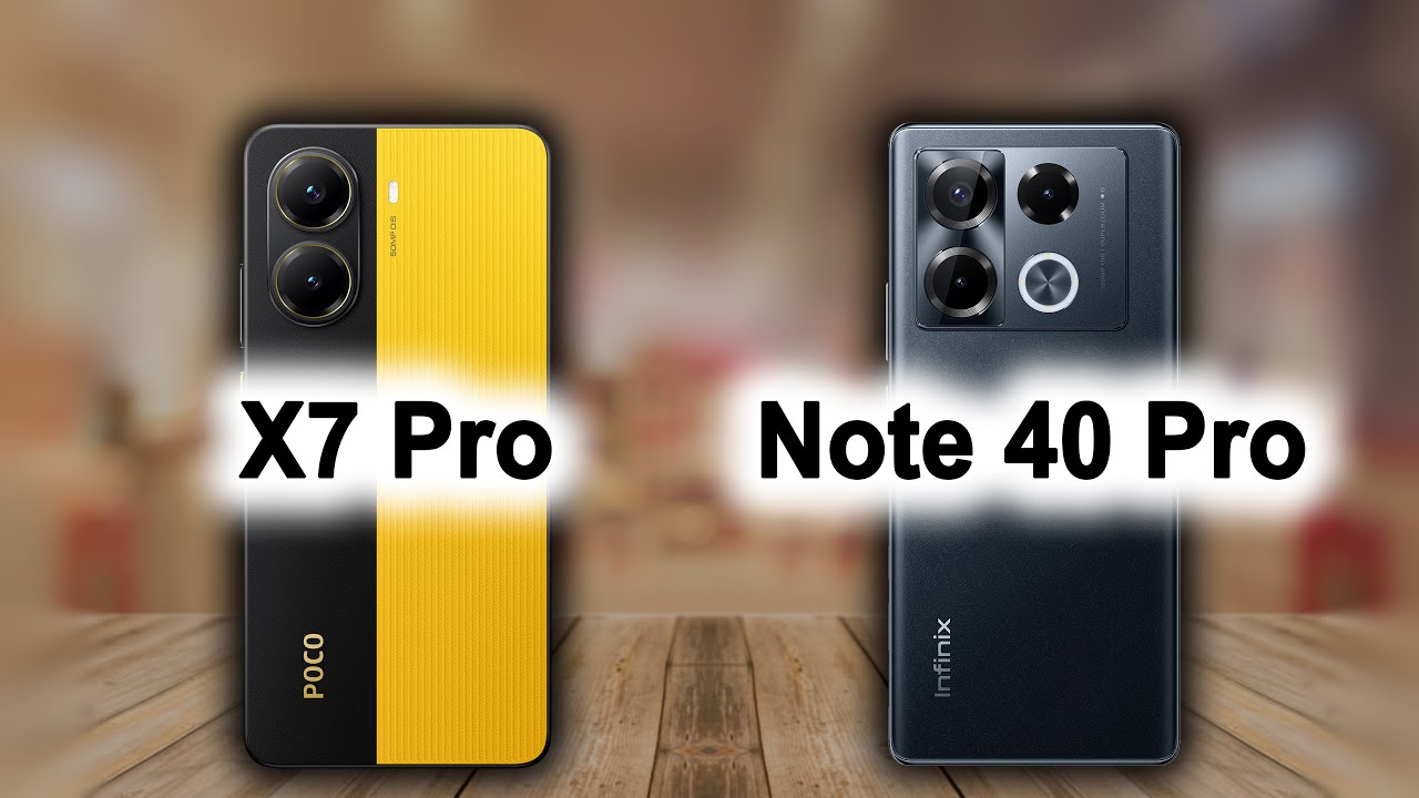 Infinix Note 40 Pro vs Poco X7 Pro: Which Offers More for Your Money?